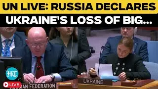 UN LIVE: Russia Drops Bomb, Declares Ukraine’s Territorial Defeat in Donbas, Kherson, and Zaporizhia