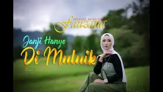 Fauzana - Janji Hanyo Di Muluik (Official Music Video)