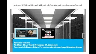 03.Juniper vSRX Virtual Firewall NAT policy & Security policy configuration Tutorial