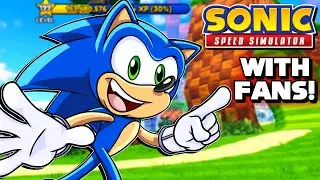 Let's RACE!! - Sonic Plays "Sonic Speed Simulator" WITH FANS!! (ROBLOX) 🔵💨