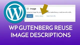 WordPress: How to Reuse Image Descriptions in WordPress Gutenberg