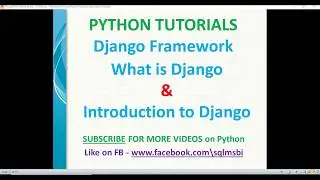 Django Tutorials | Django Introduction | what is django | python web framework