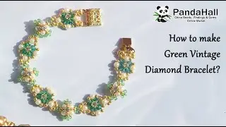 How to make Green Vintage Diamond Bracelet?【Beading With PandaHall】#jewelry #diy #bracelet