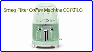 REVIEW (2024): Smeg Filter Coffee Machine CGF01LG. ESSENTIAL details.