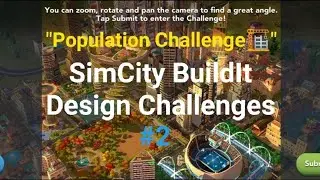 "Population Challenge🏗" SimCity BuildIt Design Challenges #2