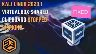 Kali Linux 2020.1 VirtualBox Shared Clipboard Stopped Working FIXED