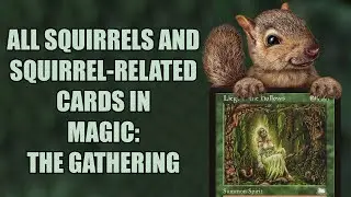 All Squirrels and Squirrel-related cards in Magic: The Gathering