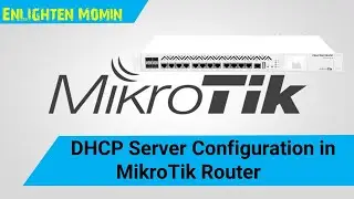 DHCP Server Configuration in MikroTik Router Enlighten Momin