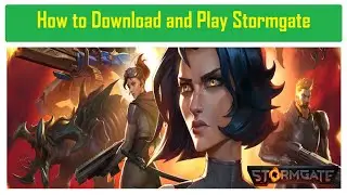 How to Download & Play Stormgate 2022 | Stormgate Boss