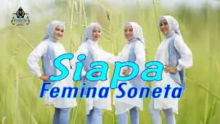 SIAPA - FEMINA SONETA (Official Music Video Dangdut)