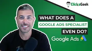 Google Ads Specialist | What does a Google Ads PPC Manager even do?
