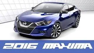 All-New Nissan MAXIMA | 2016 Nissan Maxima Revealed at New York Auto Show