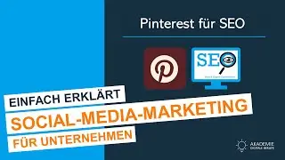 Social Media für Unternehmen: Pinterest für SEO - einfach erklärt!