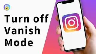 How to Turn Off Vanish Mode on Instagram