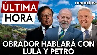 ÚLTIMA HORA | López Obrador hablará con Lula y Petro sobre la crisis en Venezuela