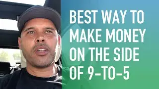 Best Way to Make Money On The Side of 9-to-5 (Personal Branding)