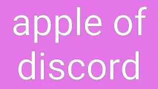 Apple of Discord Definition & Meaning