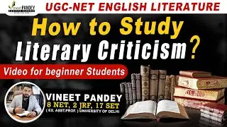 Beginners Guide | How To Study Literary Criticism ? ONLINE BATCH Lecture | Unknown Topics And Units.