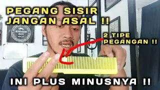 Jangan Ngasall !! Pegang sisir juga ada standarnya !!