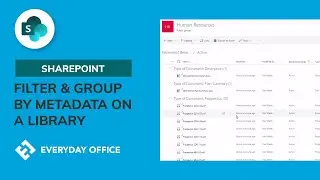 Using Metadata to Filter and Group a SharePoint Library