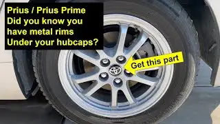 Prius / Prius Prime - You Have Metal Rims Under the Hub Caps - Easy How To Swap Them Out