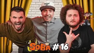 S.O.B.A PODCAST 16. BÖLÜM w/@maNgaTVOfficial