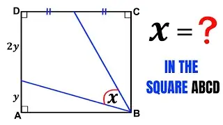 Can you find angle X in the square ABCD? | Geometry and Trigonometry skills explained | (Fast!)