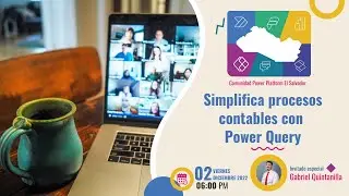 Simplifica procesos contables con Power Query - Comunidad Power Platform El Salvador