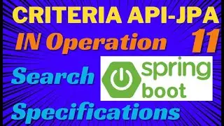 Criteria API - An Example of IN Expressions|JpaSpecifications SpringBoot|IN Clause JPA Specification