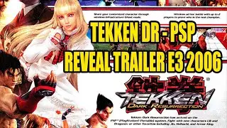 Tekken 5 DR - Reveal Trailer PSP E3 2006