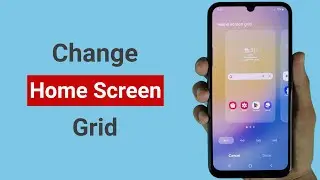 How to Change Home Screen Grid in Samsung A25