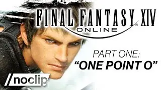 FINAL FANTASY XIV Documentary Part #1 - "One Point O"