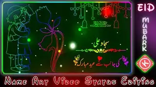 New EID Mubarak Colorfull Name Art Status Video Editing in KineMaster 2023 By Sajjad Creation