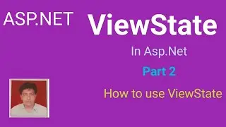 ViewState In Asp.Net Part2 | How to use ViewState