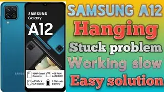 how to fix stuck problem Samsung A12 |   Samsung A12 stuck freeze solution