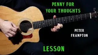 how to play "Penny For Your Thoughts" on guitar by Peter Frampton | guitar lesson tutorial