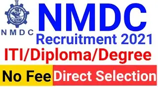 NMDC Recruitment 2021 |  NMDC VACANCY 2021 | NMDC APPRENTICE 2021 |  NMDC  ONLINE FORM 2021