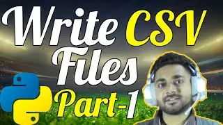 Write to CSV Files in Python | CSV Module