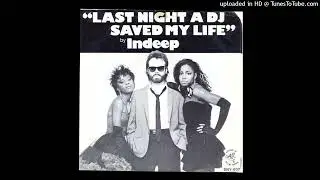 Indeep - Last Night A DJ Saved My LIfe