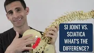 Do You Know the Differences Between SI Joint pain and Sciatica?