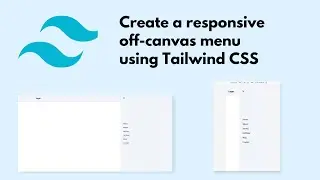 How to create a responsive off-canvas menu using Tailwind CSS