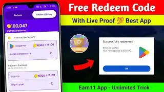 Earn 11 App Payment Proof | Earn 11 App Unlimited Trick | Free Redeem Code | Google Play Redeem Code