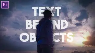 How To Put TEXT BEHIND Moving OBJECTS? (Text Masking & Editing Tutorial For Adobe Premiere Pro)