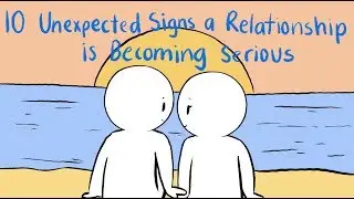 10 Signs a Relationship is Becoming Serious