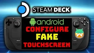 #android on Steam Deck - Fake Touchscreen | SteamOS 3.5 | Steam Deck #Android #Waydroid OLED LCD