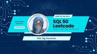 SQL 50 Leetcode Problem 3 | 495 Big Countries |  SQL Interview Preparation