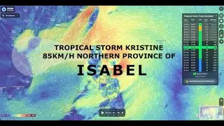 TROPICAL STORM KRISTINE 85 KM/H IN NORTHERN PROVINCE OF ISABELA