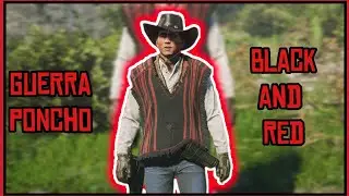 Red Dead Online Requested Outfits #254 Guerra Poncho Outfits