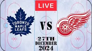 NHL LIVE Toronto Maple Leafs vs Detroit Red Wings December 27th 2024 Full Game Watch Along