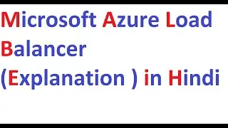 Microsoft Azure Load Balancer (Explanation ) in Hindi